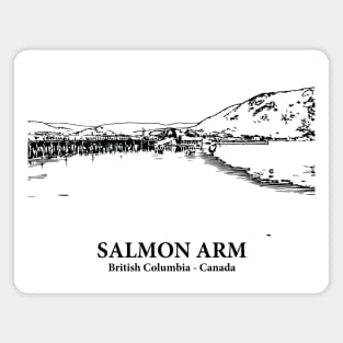 Salmon Arm - British Columbia Magnet